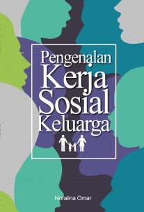 Pengenalan Kerja Sosial Keluarga